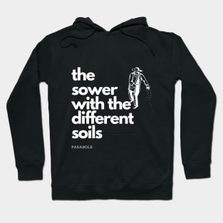 Parabole of sower with the different soils Hoodie